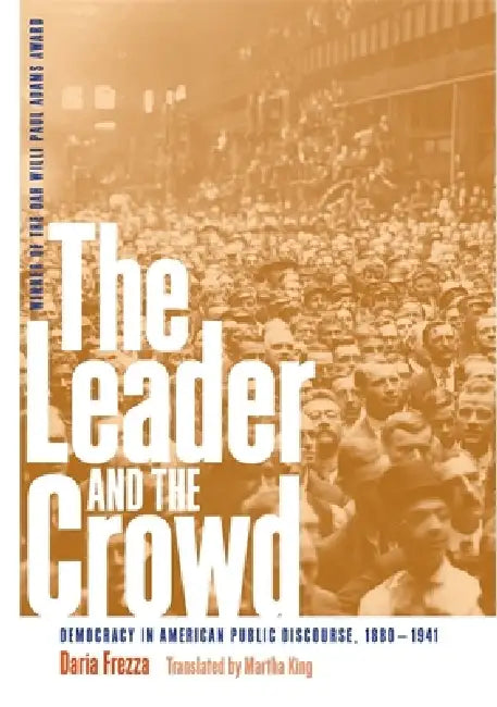 Buy The Leader and the Crowd (English, Daria Frezza | Martha King) — BookShops.in
