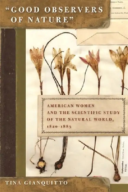 Buy Good Observers of Nature (English, Tina Gianquitto) — BookShops.in