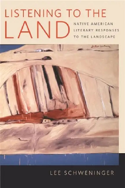 Buy Listening to the Land (English, Lee Schweninger) — BookShops.in