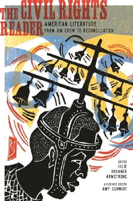 Buy The Civil Rights Reader (English, Amy Schmidt | Julie Buckner Armstrong | Booker T. Washington) โ BookShops.in