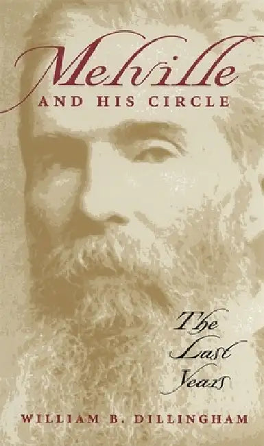Buy Melville and His Circle (English, William B. Dillingham) — BookShops.in