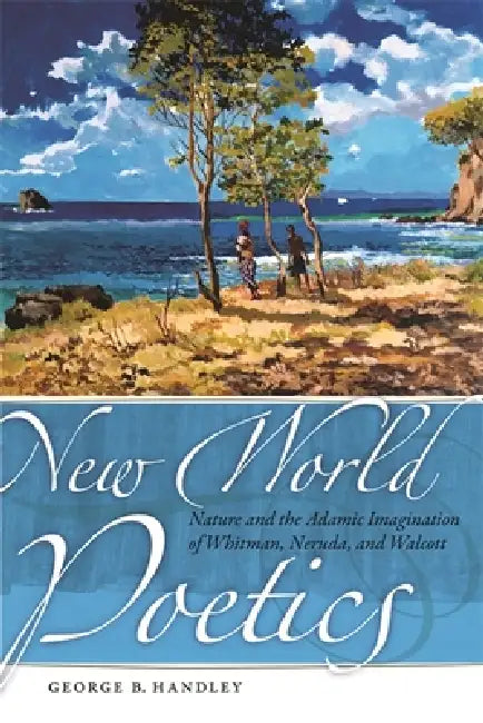 Buy New World Poetics (English, George B. Handley) โ BookShops.in