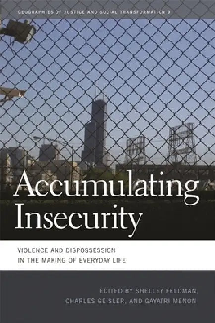 Buy Accumulating Insecurity (English, Shelley Feldman | Charles Geisler | Gayatri a. Menon) — BookShops.in