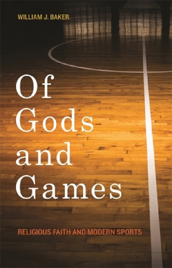 Buy Of Gods and Games (English, William J. Baker) — BookShops.in