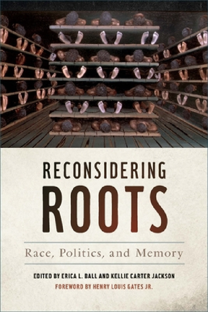 Buy Reconsidering Roots (English, Erica L. Ball | Kellie Carter Jackson | Erica L. Ball) โ BookShops.in