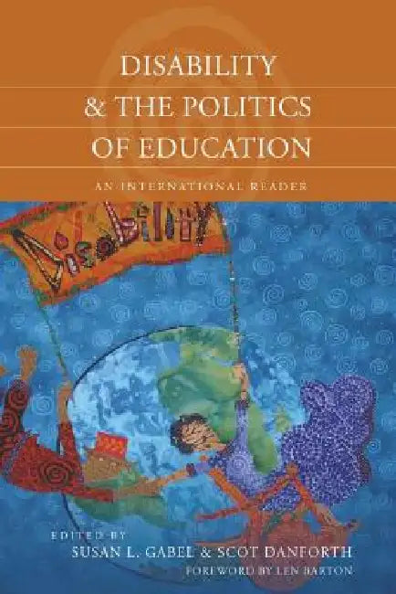 Buy Disability and the Politics of Education (English, Susan L. Gabel | Scot Danforth) — BookShops.in