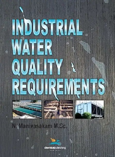 Buy Industrial Water Quality Requirements (English, Natarajan Manivasakam) — BookShops.in