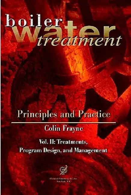 Buy Boiler Water Treatment, Principles and Practice, Vol. II (English, Colin Frayne) — BookShops.in