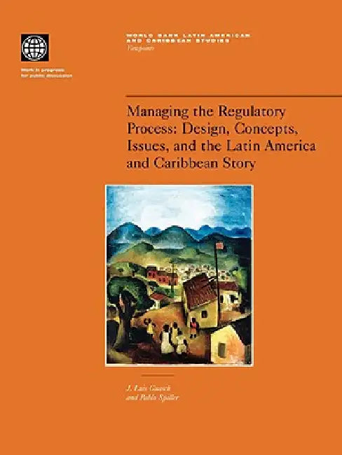 Buy Managing the Regulatory Process (English, J. Luis Guasch | Pablo T. Spiller) — BookShops.in