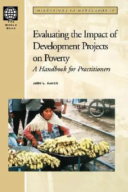 Buy Evaluating the Impact of Development Projects on Poverty (English, Judy L. Baker) — BookShops.in