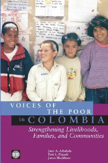 Buy Voices of the Poor in Colombia (English, Jairo a. Arboleda | Patti L. Petesch | James Blackburn) — BookShops.in