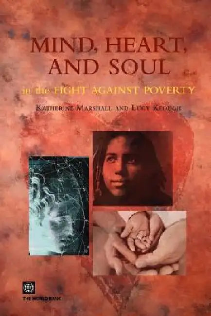 Buy Mind, Heart and Soul in the Fight Against Poverty (English, Policy World Bank | Katherine Marshall) — BookShops.in