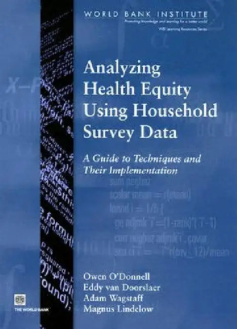 Buy Analyzing Health Equity Using Household Survey Data (English, Owen O'Donnell | Eddy Van Doorslaer | Adam Wagstaff) — BookShops.in