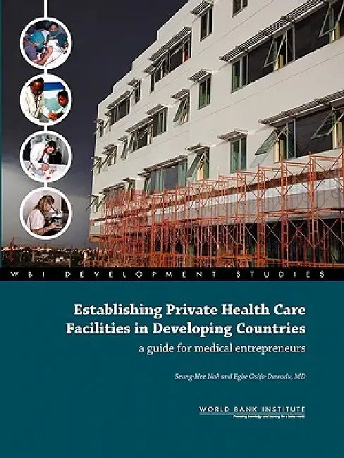 Buy Establishing Private Health Care Facilities in Developing Countries (English, Seung-Hee Nah | Egbe Osifo-Dawodu) — BookShops.in
