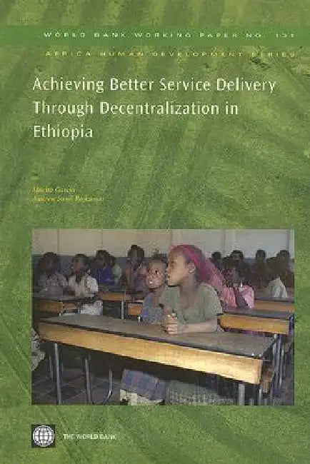 Buy Achieving Better Service Delivery Through Decentralization in Ethiopia (English, Marito Garcia | Andrew Sunil Rajkumar) — BookShops.in