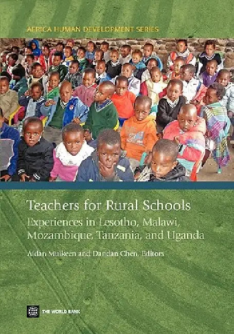 Buy Teachers for Rural Schools (English, Aidan G. Mulkeen | Dandan Chen) — BookShops.in