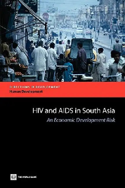 Buy HIV and AIDS in South Asia (English, Markus Haacker | Mariam Claeson) — BookShops.in