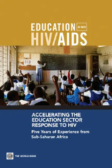 Buy Accelerating the Education Sector Response to HIV (English, Donald Bundy | Anthi Patrikios | Changu Mannathoko) — BookShops.in