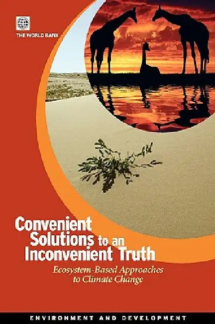 Buy Convenient Solutions for an Inconvenient Truth (English, Bank World Bank | World Bank Group | Policy World Bank) — BookShops.in