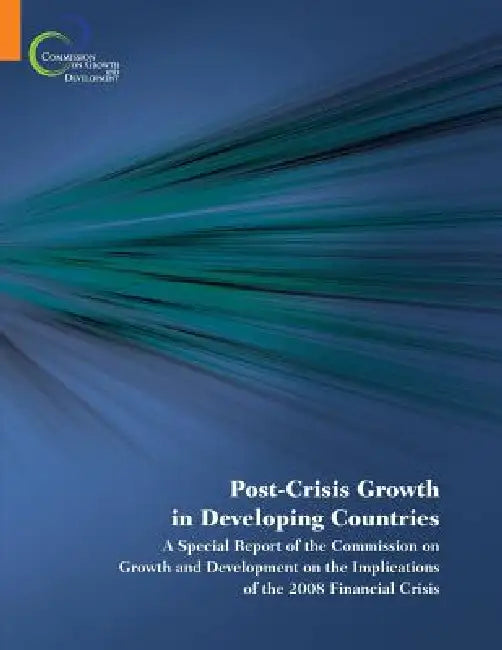 Buy Post-Crisis Growth in Developing Countries (English, World Bank Group | Commission on Growth, Development) — BookShops.in