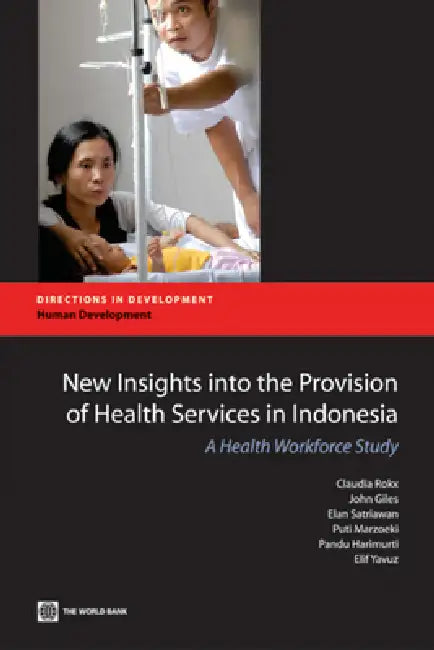 Buy New Insights Into the Provision of Health Services in Indonesia (English, Claudia Rokx | John Giles | Elan Satriawan) — BookShops.in