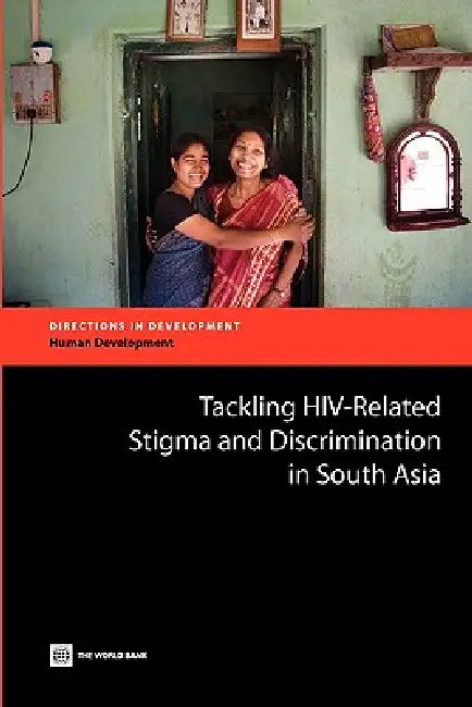 Buy Tackling HIV-Related Stigma and Discrimination in South Asia (English, Anne Stangl | Dara Carr | Traci Eckhaus) — BookShops.in