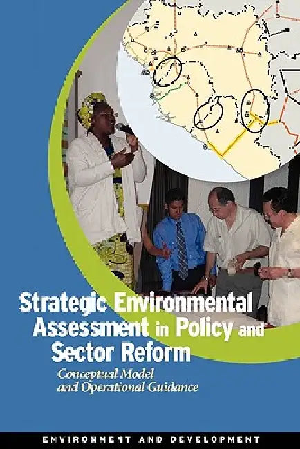 Buy Strategic Environmental Assessment in Policy and Sector Reform (English, World Bank Group | The University of Gothenburg | Swedish University of Agricultural Scien) — BookShops.in