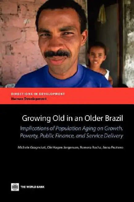 Buy Growing Old in an Older Brazil (English, Michele Gragnolati | Ole Hagen Jorgensen | Romero Rocha) — BookShops.in