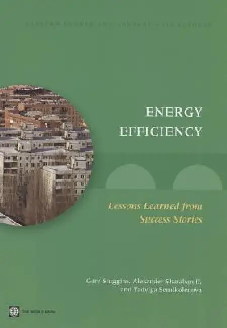 Buy Energy Efficiency (English, Gary Stuggins | Alexander Sharabaroff | Yadviga Semikolenova) — BookShops.in
