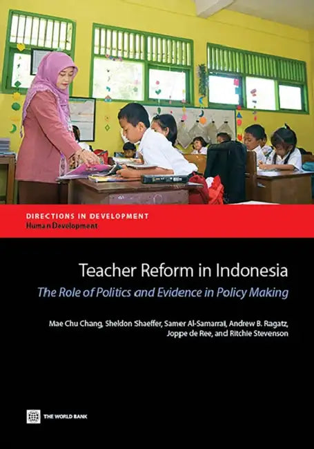 Buy Teacher Reform in Indonesia (English, Mae Chu Chang | Sheldon Shaeffer | Samer Al-Samarrai) — BookShops.in