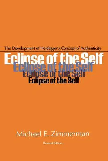 Buy Eclipse of the Self (English, Michael E. Zimmerman) โ BookShops.in