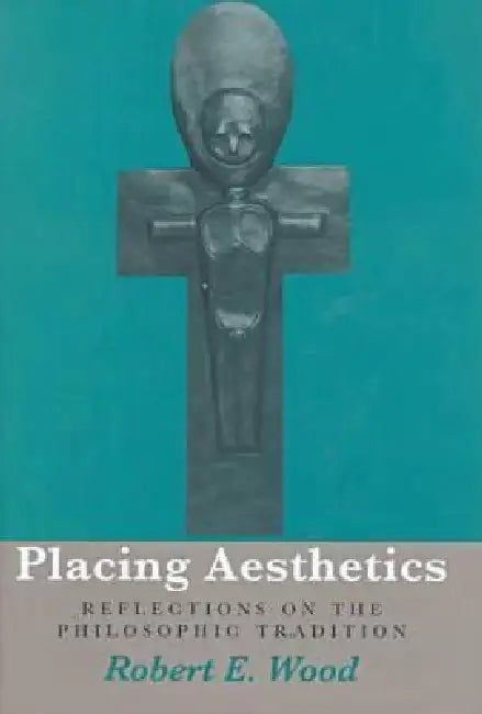 Buy Placing Aesthetics (English, Robert E. Wood) โ BookShops.in