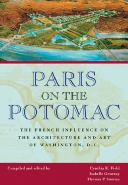 Buy Paris on the Potomac (English, Cynthia R. Field) — BookShops.in