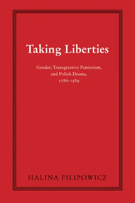 Buy Taking Liberties (English, Halina Filipowicz) โ BookShops.in