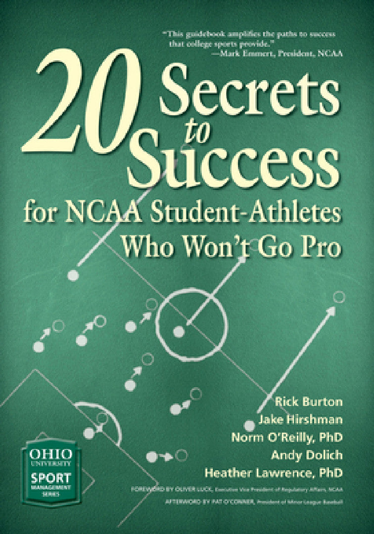 Buy 20 Secrets to Success for NCAA Student-Athletes Who Won't Go Pro (English, Rick Burton | Jake Hirshman | Andy Dolich) โ BookShops.in
