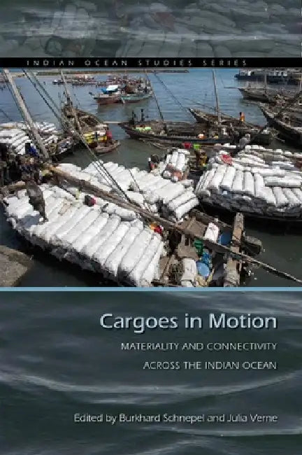 Buy Cargoes in Motion (English, Burkhard Schnepel | Julia Verne) โ BookShops.in