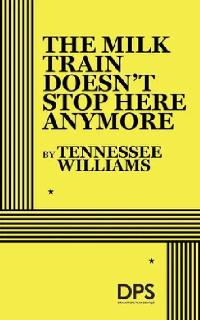 Buy The Milk Train Doesn't Stop Here Any More (English, Tennessee Williams) — BookShops.in