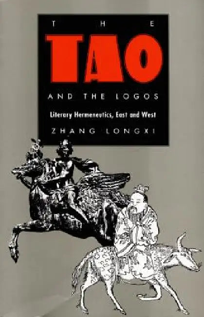 Buy The Tao and the Logos (English, Longxi Zhang) — BookShops.in