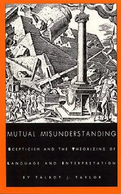 Buy Mutual Misunderstanding (English, Talbot J. Taylor) — BookShops.in