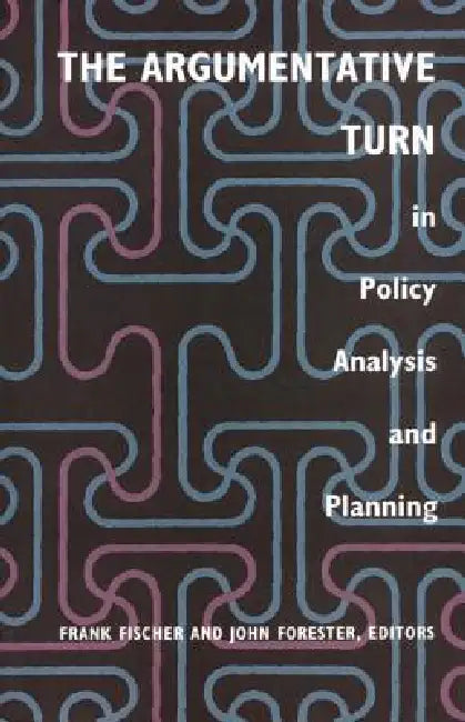 Buy The Argumentative Turn in Policy Analysis and Planning (English, Frank Fischer | John Forester) — BookShops.in