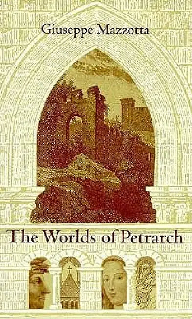 Buy The Worlds of Petrarch (English, Giuseppe Mazzotta) — BookShops.in
