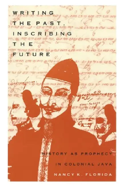 Buy Writing the Past, Inscribing the Future (English, Nancy K. Florida) — BookShops.in