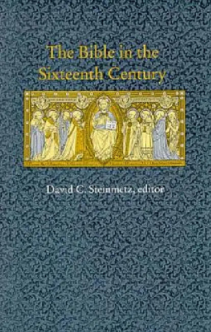 Buy The Bible in the Sixteenth Century (English, David C. Steinmetz) — BookShops.in