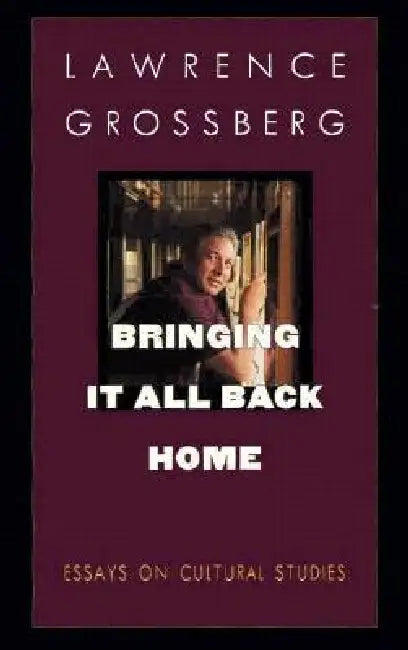 Buy Bringing It All Back Home (English, Lawrence Grossberg) โ BookShops.in
