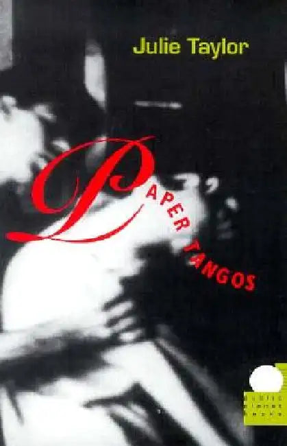 Buy Paper Tangos (English, Julie Taylor) — BookShops.in