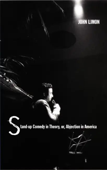 Buy Stand-Up Comedy in Theory, Or, Abjection in America (English, John Limon) — BookShops.in