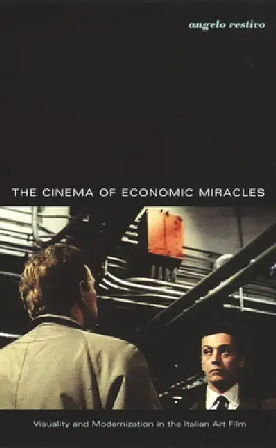 Buy The Cinema of Economic Miracles (English, Angelo Restivo) — BookShops.in
