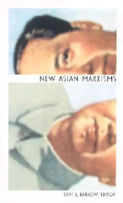 Buy New Asian Marxisms (English, Tani Barlow) β BookShops.in