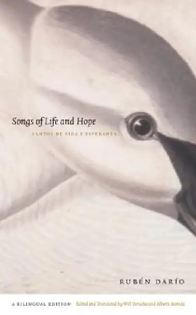 Buy Songs of Life and Hope/Cantos de Vida Y Esperanza (English, Rubén Darío | Will Derusha | Alberto Acereda) — BookShops.in