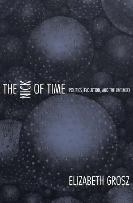 Buy The Nick of Time (English, Elizabeth Grosz) — BookShops.in